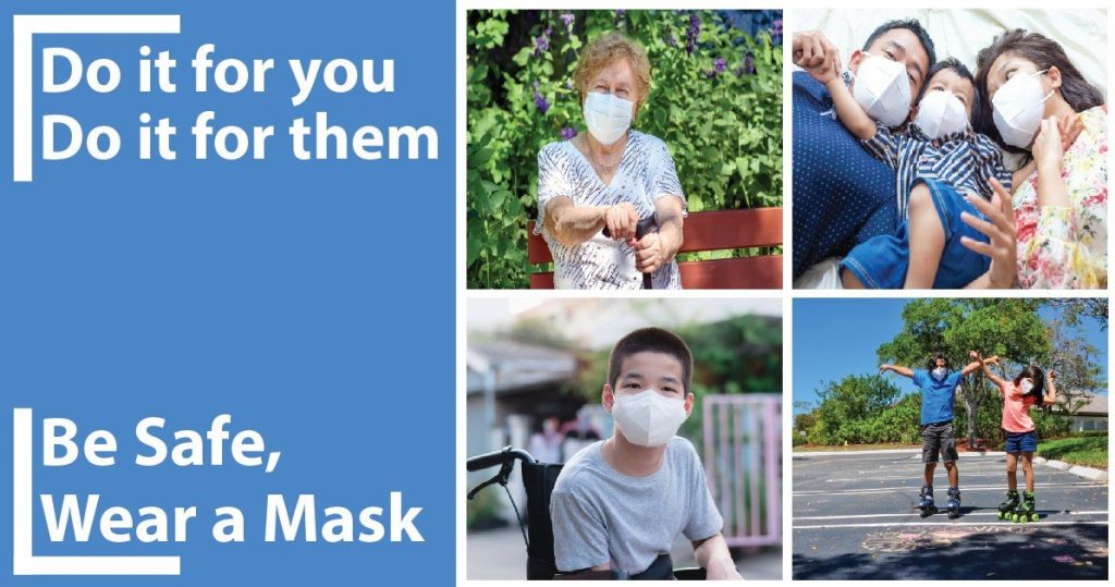 Even if you're healthy, wearing a mask protects vulnerable people around you.
