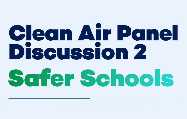 Clean Air Panel Discussion 2: Safer Schools