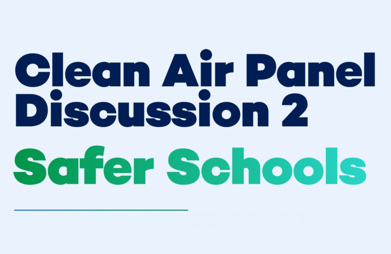 Clean Air Panel Discussion 2: Safer Schools